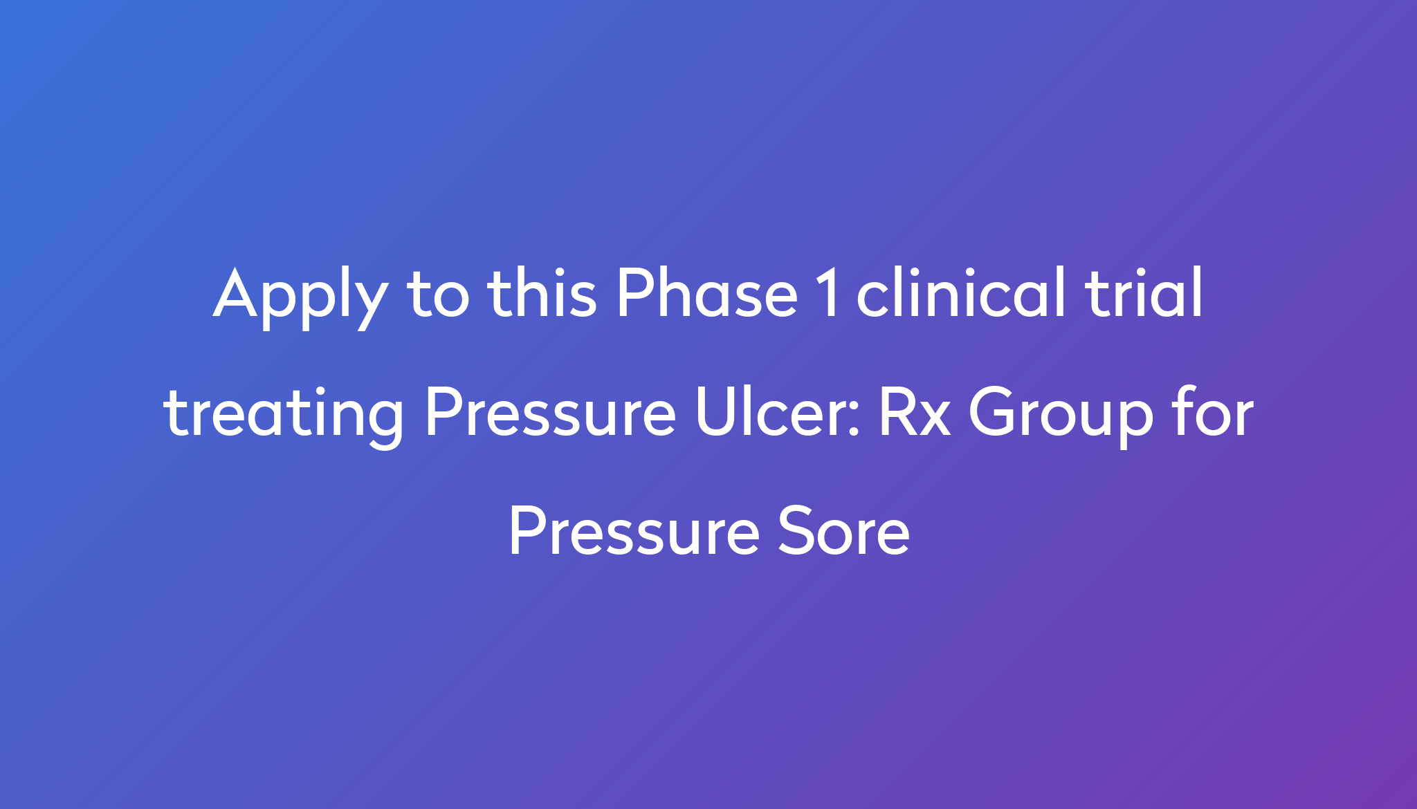 rx-group-for-pressure-sore-clinical-trial-2023-power